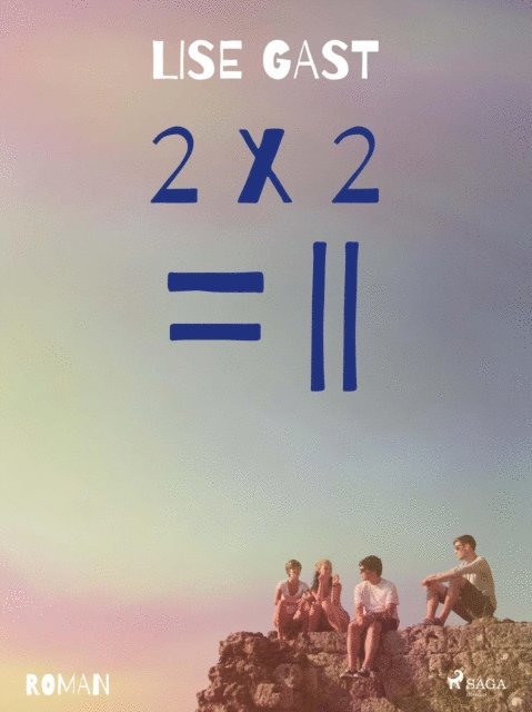 Lise Gast - 2 X 2 = II, E-bok. Tillgänglighet: Lägg i varukorg