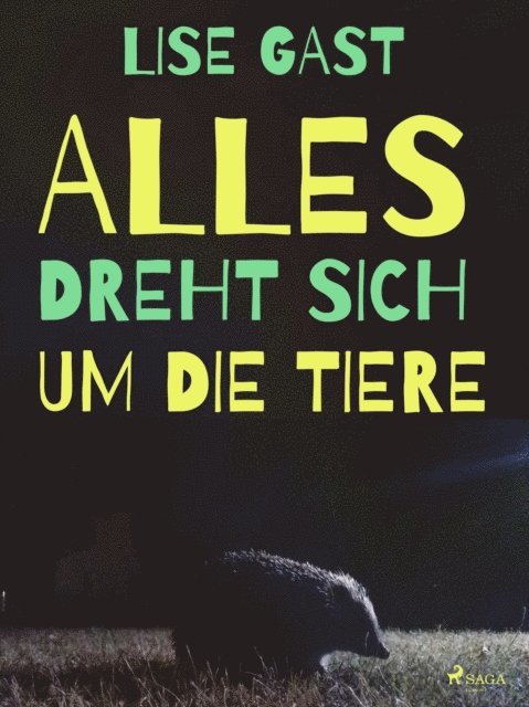 Lise Gast - Alles dreht sich um die Tiere, E-bok. Tillgänglighet: Lägg i varukorg