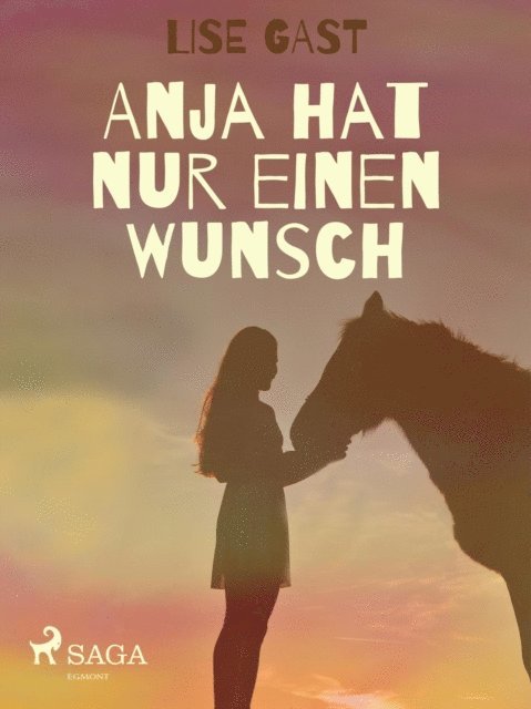 Lise Gast - Anja hat nur einen Wunsch, E-bok. Tillgänglighet: Lägg i varukorg