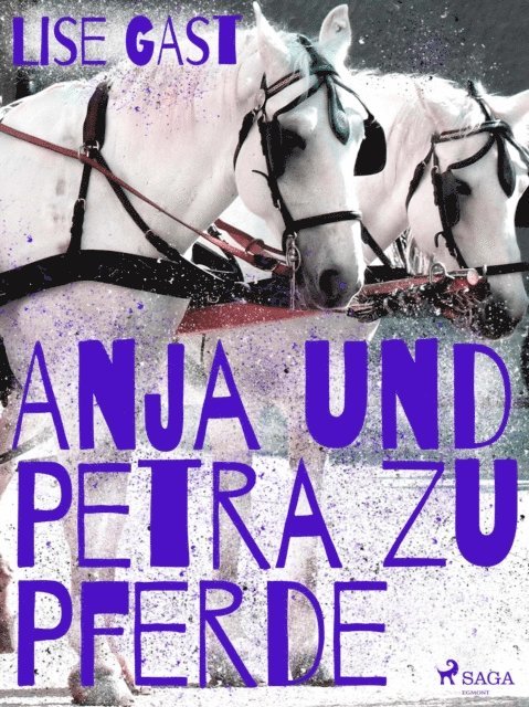 Lise Gast - Anja und Petra zu Pferde, E-bok. Tillgänglighet: Lägg i varukorg