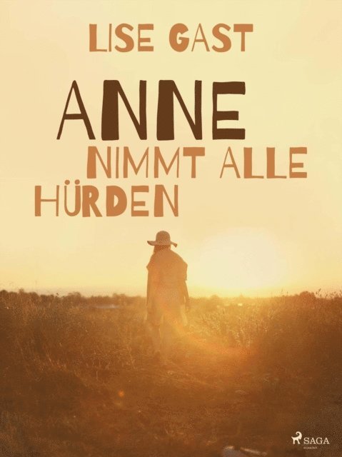 Lise Gast - Anne nimmt alle Hürden, E-bok. Tillgänglighet: Lägg i varukorg