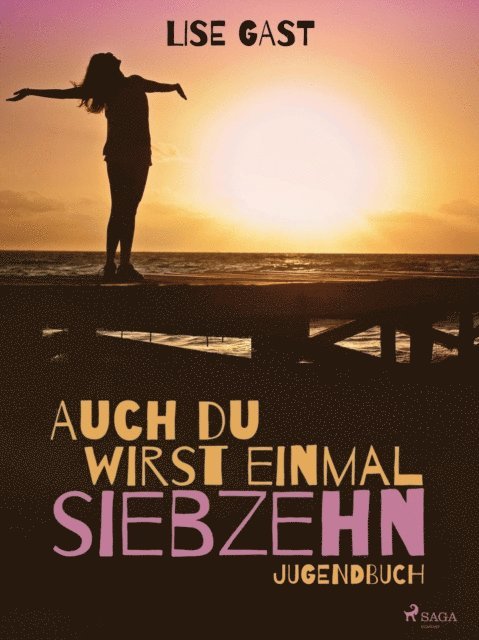 Lise Gast - Auch du wirst einmal siebzehn, E-bok. Tillgänglighet: Lägg i varukorg