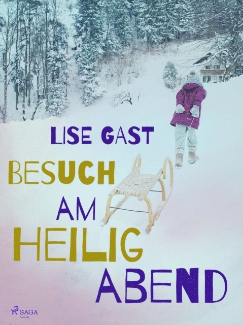 Lise Gast - Besuch am Heiligabend, E-bok. Tillgänglighet: Lägg i varukorg