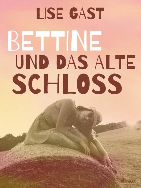 Lise Gast - Bettine und das alte Schloss, E-bok. Tillgänglighet: Lägg i varukorg