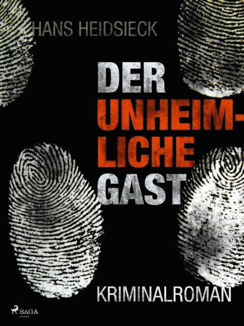 Hans Heidsieck - Der unheimliche Gast, E-bok