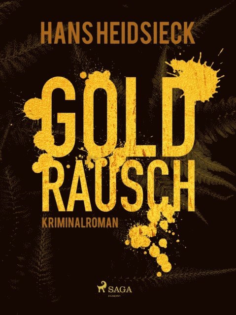Hans Heidsieck - Goldrausch, E-bok