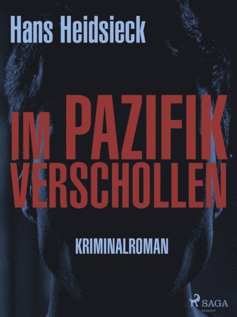 Hans Heidsieck - Im Pazifik verschollen, E-bok