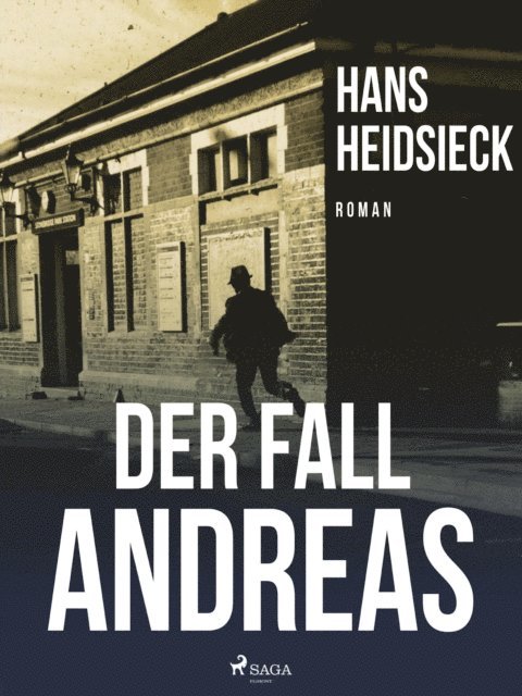 Hans Heidsieck - Der Fall Andreas, E-bok