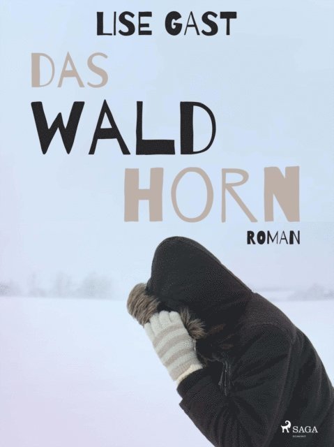 Lise Gast - Das Waldhorn, E-bok. Tillgänglighet: Lägg i varukorg
