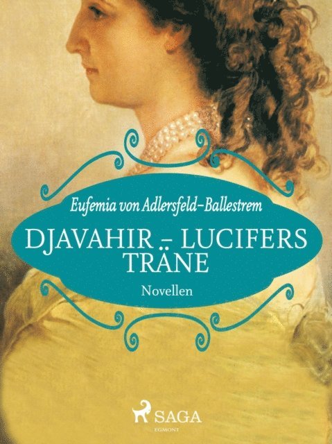 Eufemia von Adlersfeld-Ballestrem - Djavahir - Lucifers Träne, E-bok