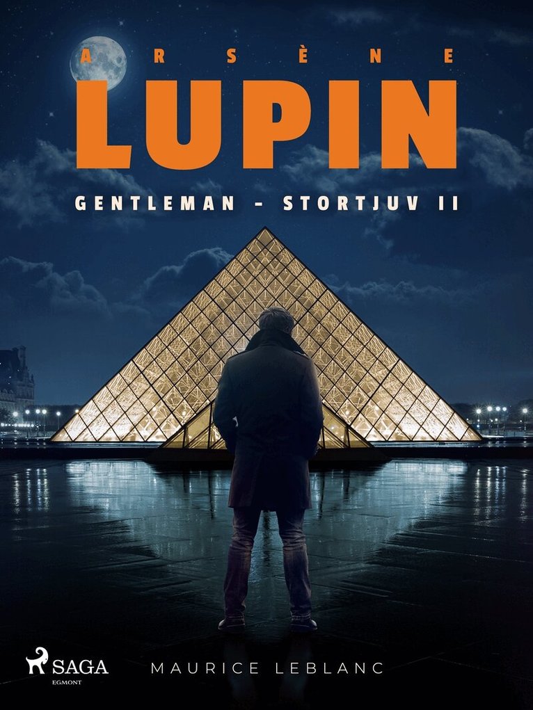 Maurice Leblanc - Arsène Lupin: Gentleman - Stortjuv II, E-bok