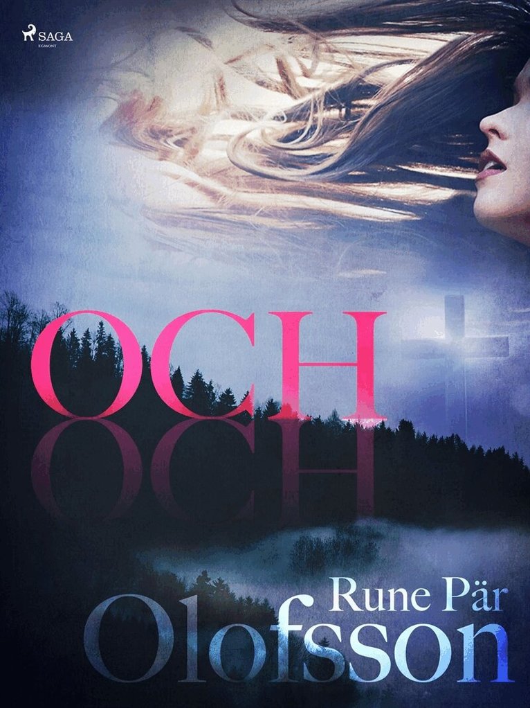 Rune Pär Olofsson - Och, E-bok