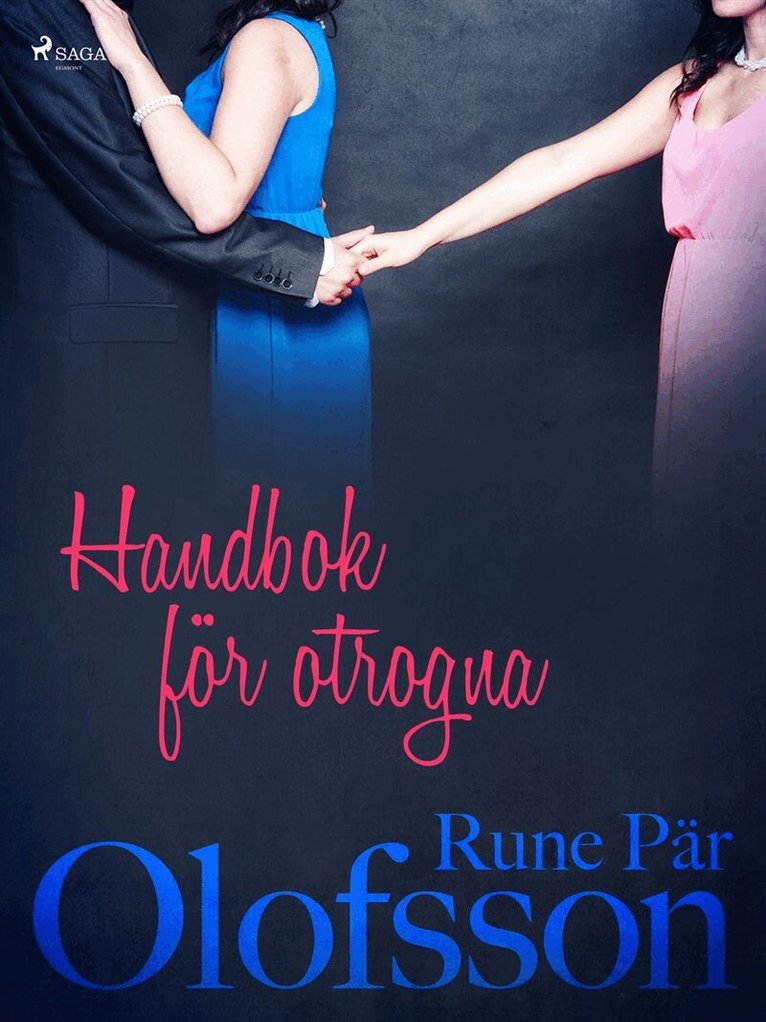 Rune Pär Olofsson - Handbok för otrogna, E-bok