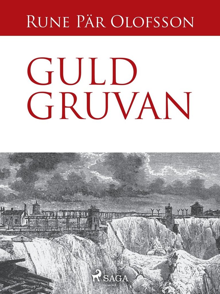 Rune Pär Olofsson - Guldgruvan, E-bok