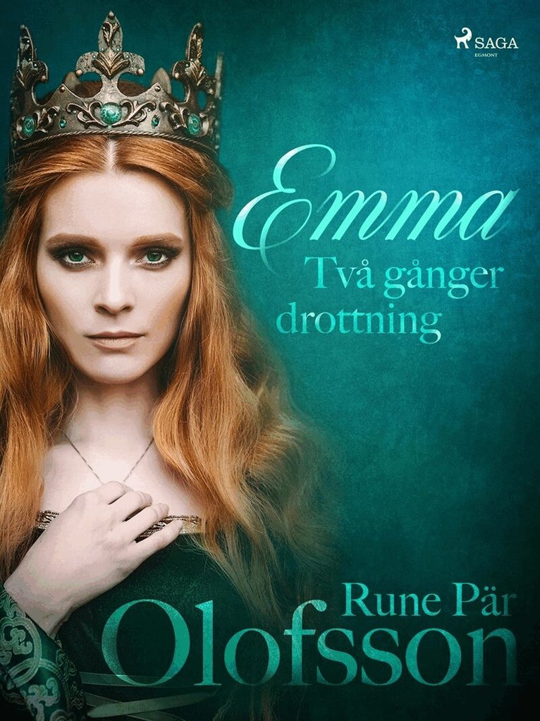 Rune Pär Olofsson - Emma - två gånger drottning, E-bok