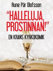 'Halleluja, prostinnan!' :¿en krans kyrkokomik