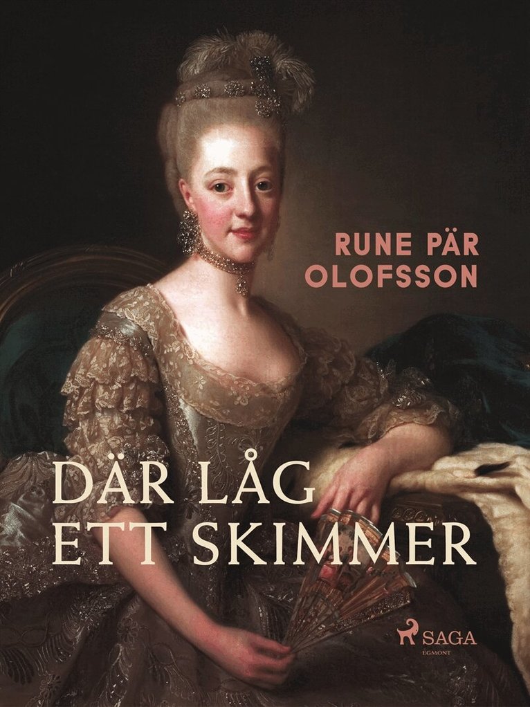 Rune Pär Olofsson - Där låg ett skimmer, E-bok
