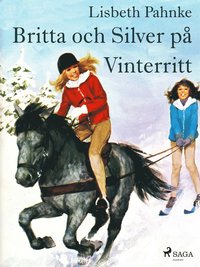 Britta och Silver p� Vinterritt