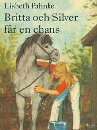 e-Bok Britta och Silver får en chans <br />                        E bok