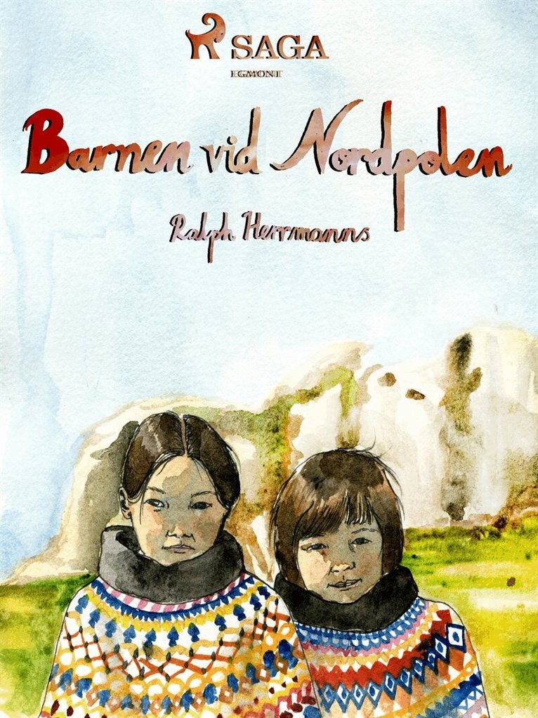 Ralph Herrmanns - Barnen vid Nordpolen, E-bok