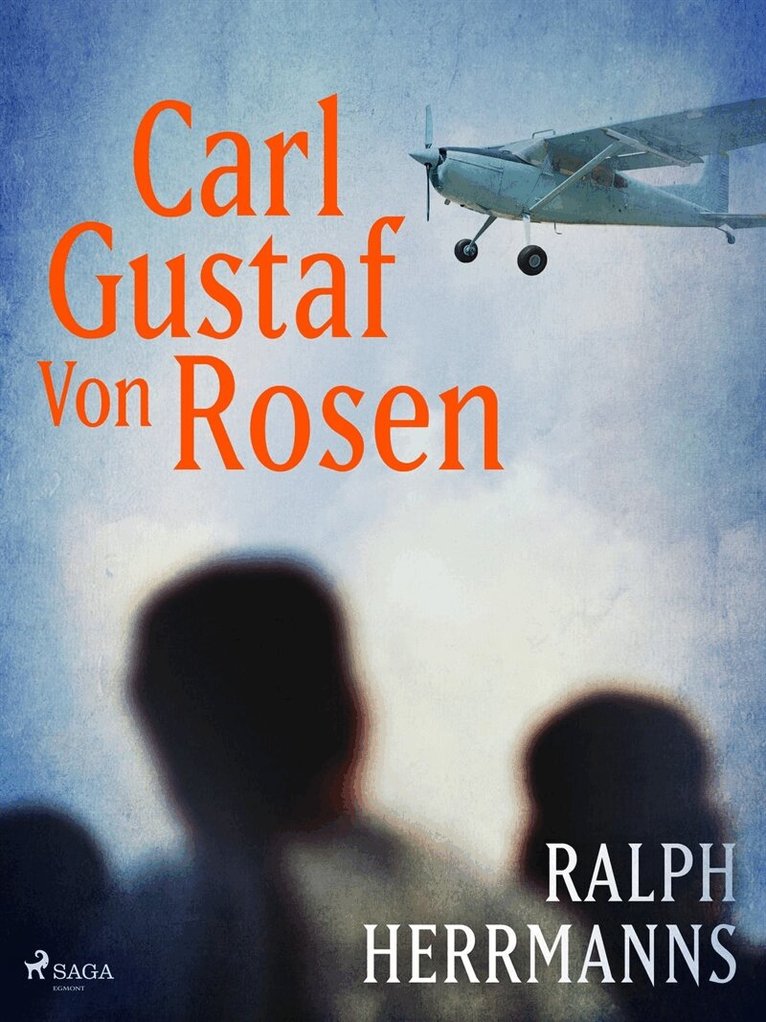 Ralph Herrmanns - Carl Gustaf von Rosen, E-bok