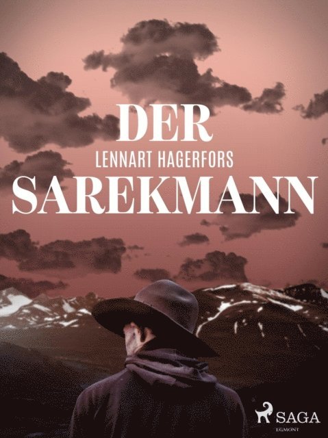 Lennart Hagerfors - Der Sarekmann, E-bok