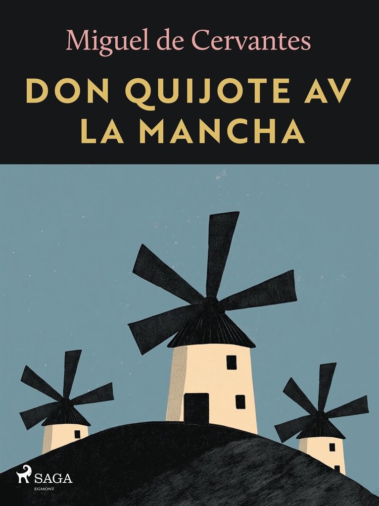 Miguel de Cervantes - Don Quijote av la Mancha, E-bok
