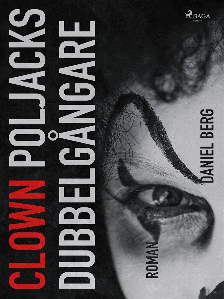 Daniel Berg - Clown Poljacks dubbelgångare, E-bok