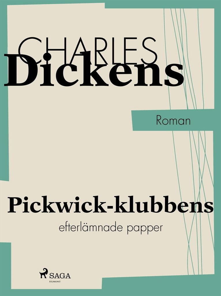 Charles Dickens - Pickwick-klubbens efterlämnade papper, E-bok