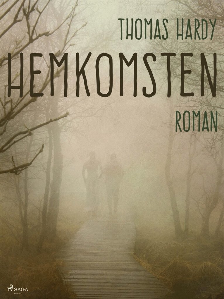 Thomas Hardy - Hemkomsten, E-bok