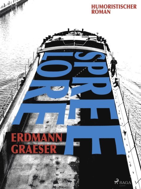Erdmann Graeser - Spreelore, E-bok