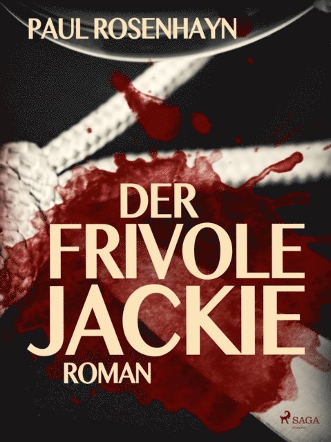 Paul Rosenhayn - Der frivole Jackie, E-bok