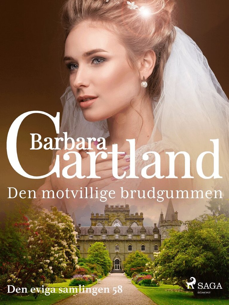 Barbara Cartland - Den motvillige brudgummen, E-bok