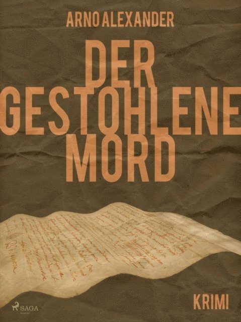 Arno Alexander - Der gestohlene Mord, E-bok