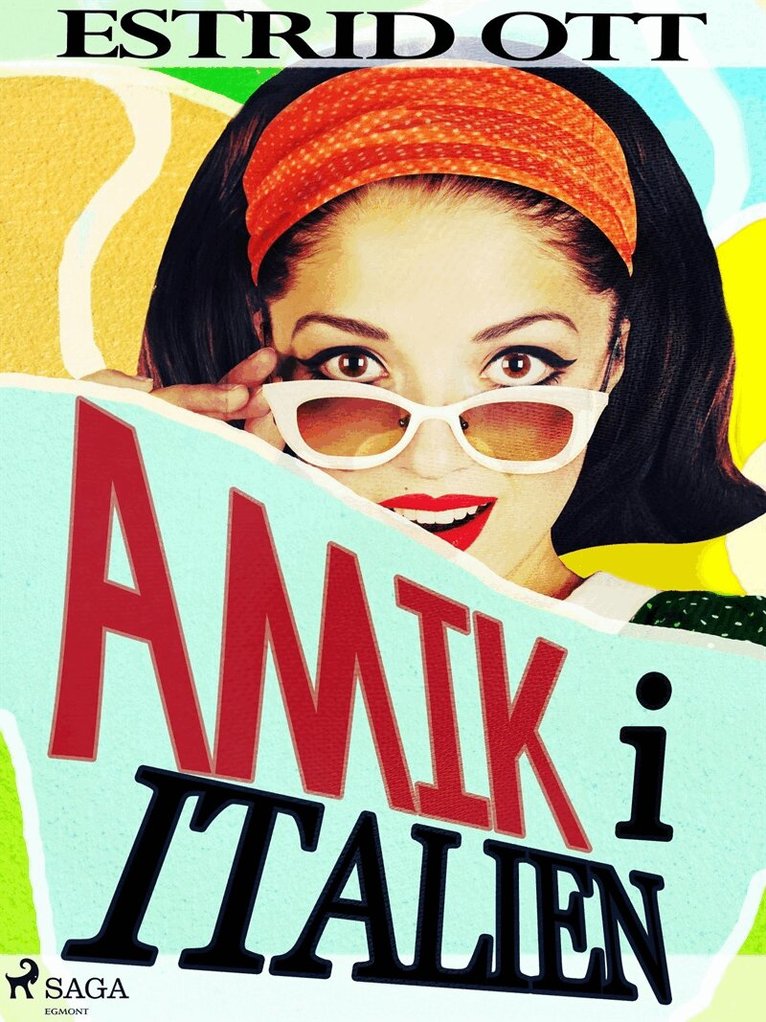 Estrid Ott - Amik i Italien, E-bok