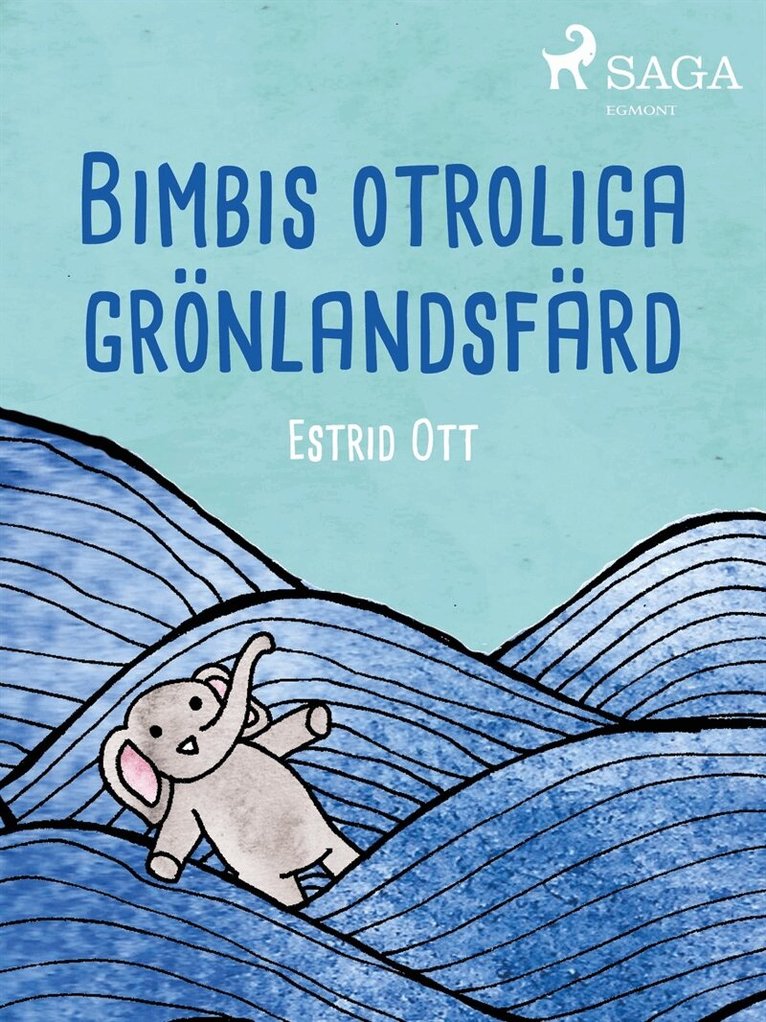 Estrid Ott - Bimbis otroliga grönlandsfärd, E-bok