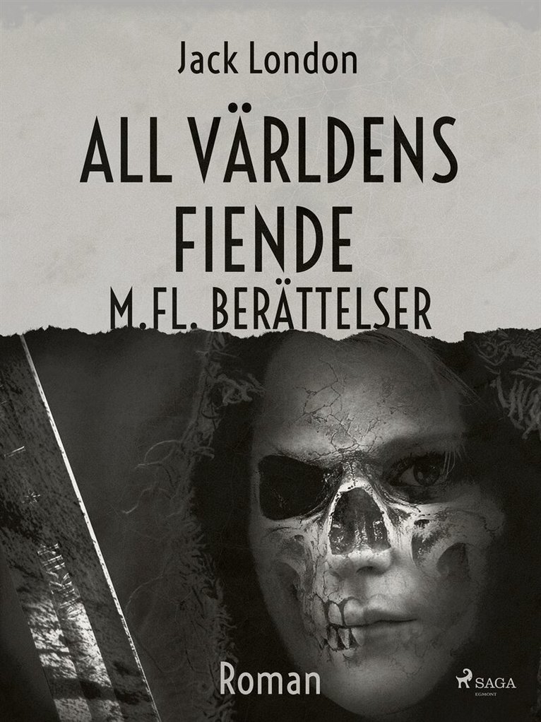 Jack London - All världens fiende m. fl berättelser, E-bok