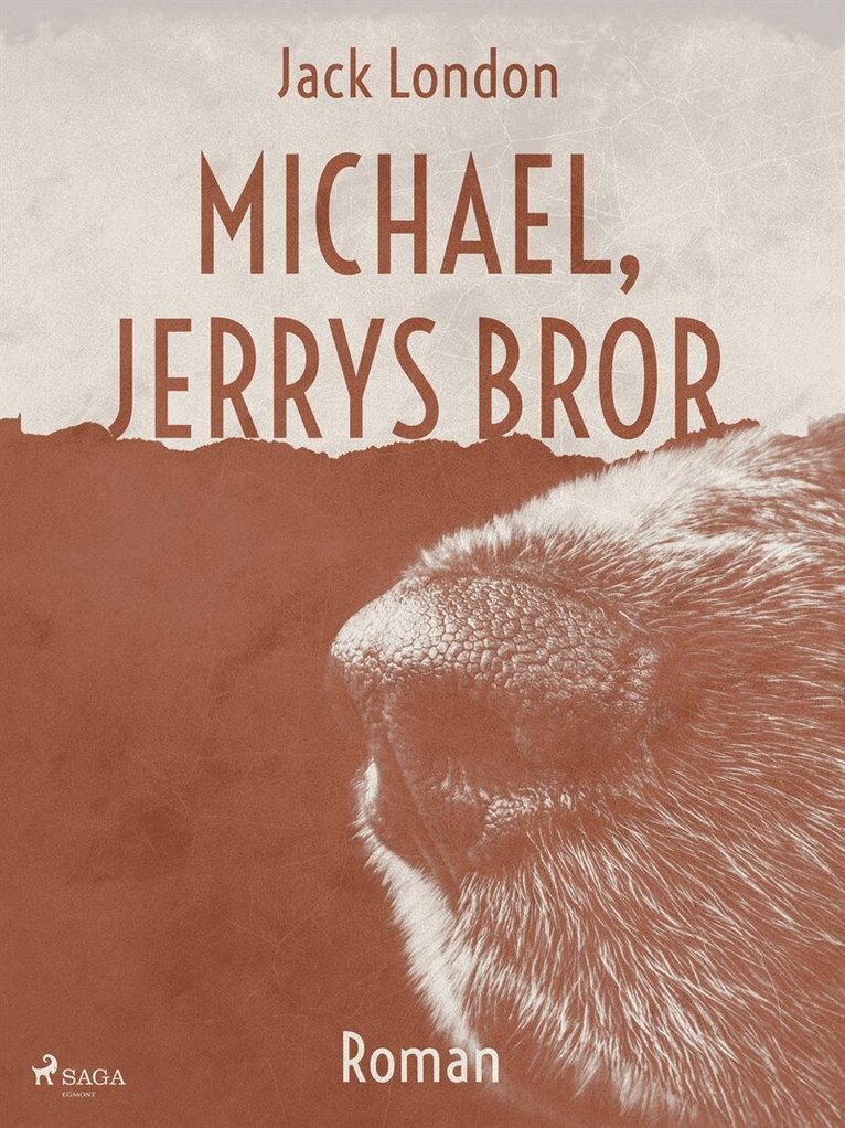 Jack London - Michael, Jerrys bror, E-bok