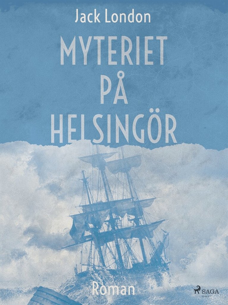 Jack London - Myteriet på Helsingör, E-bok