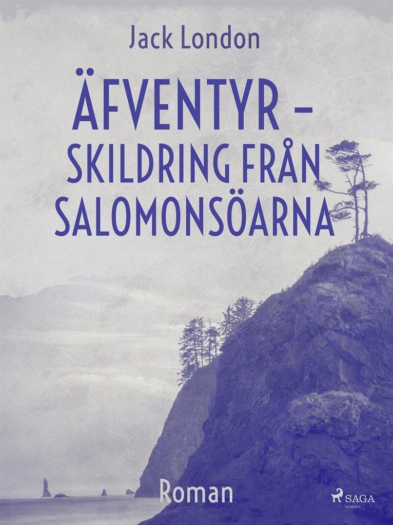 Jack London - Äfventyr - skildring från Salomonsöarna, E-bok