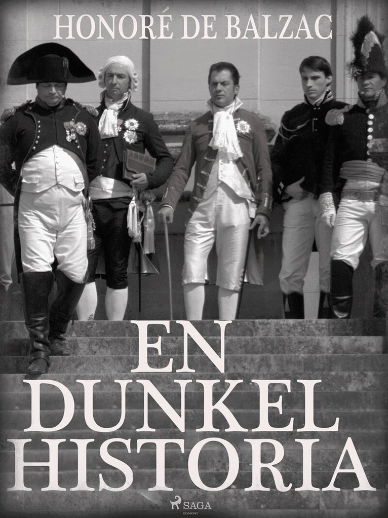 Honoré De Balzac - En dunkel historia, E-bok
