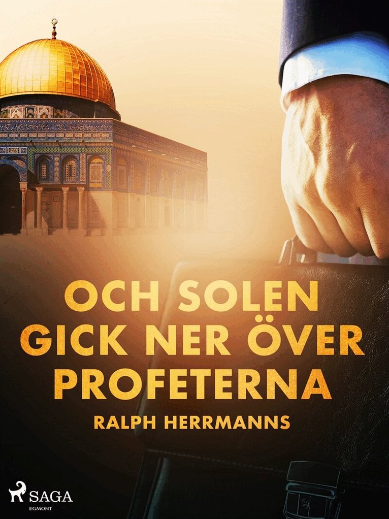 Ralph Herrmanns - Och solen gick ner över profeterna, E-bok