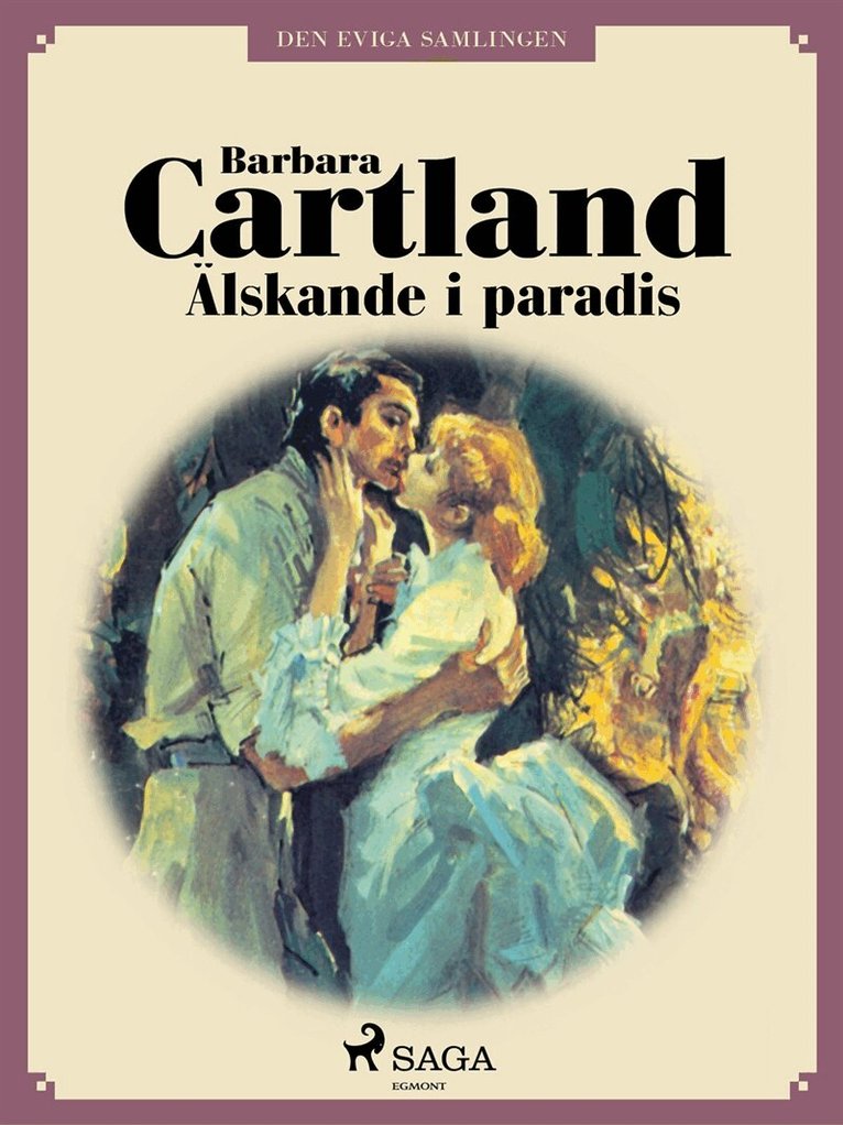 Barbara Cartland - Älskande i paradis, E-bok