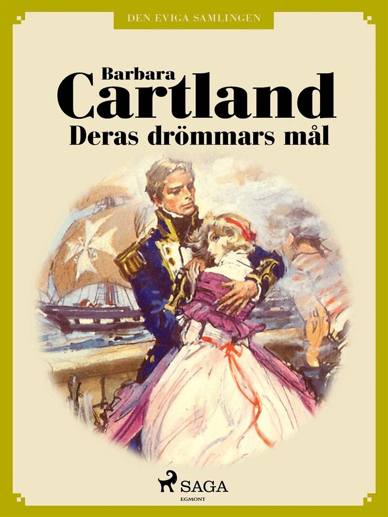 Barbara Cartland - Deras drömmars mål, E-bok