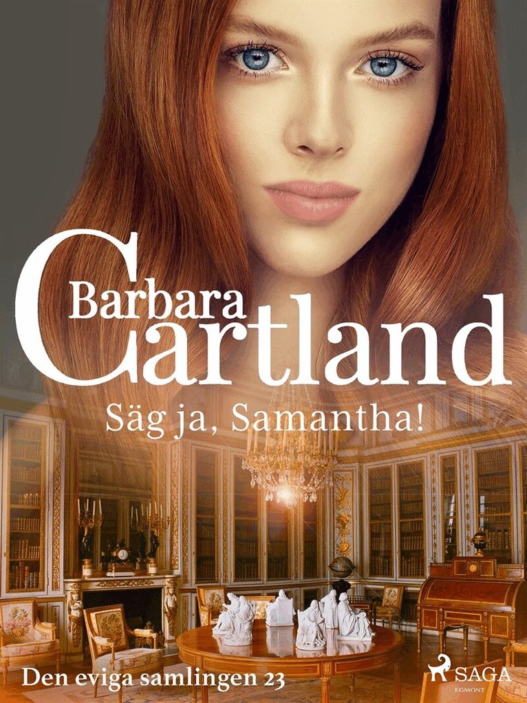 Barbara Cartland - Säg ja, Samantha!, E-bok