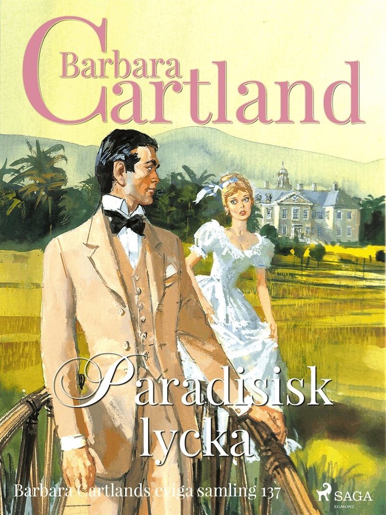 Barbara Cartland - Paradisisk lycka, E-bok