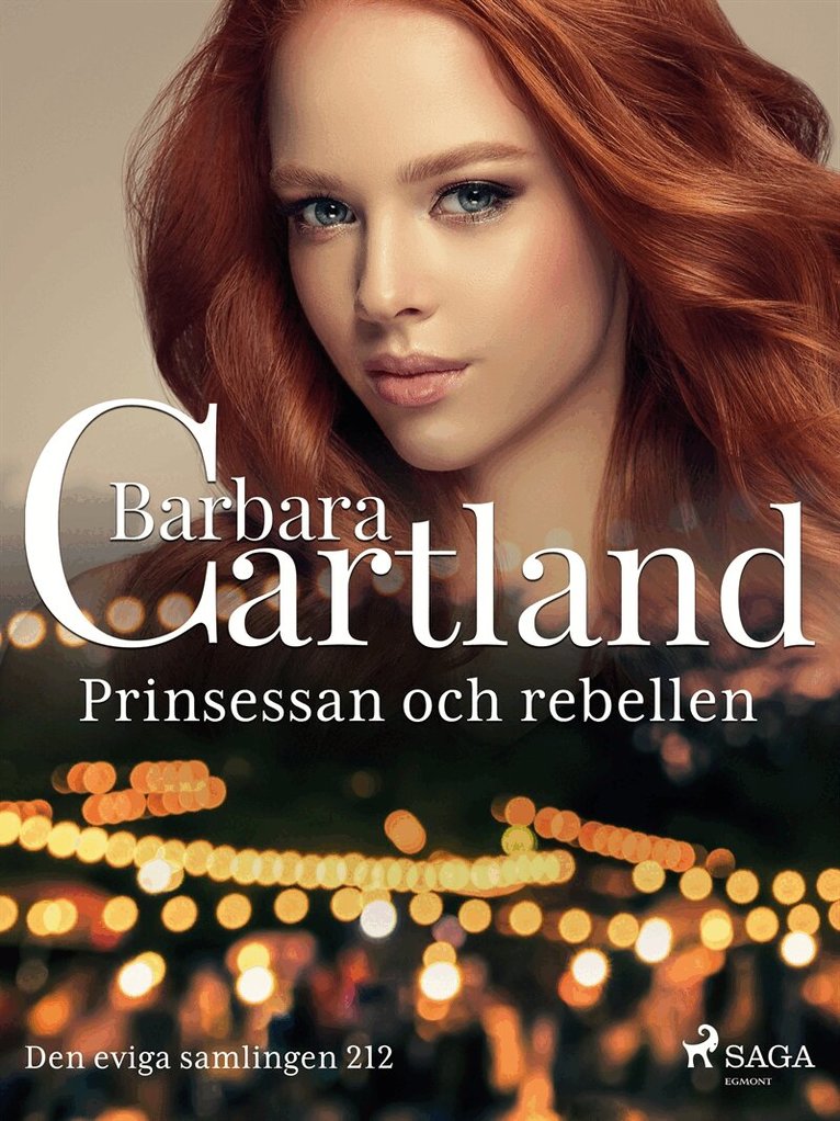 Barbara Cartland - Prinsessan och rebellen, E-bok