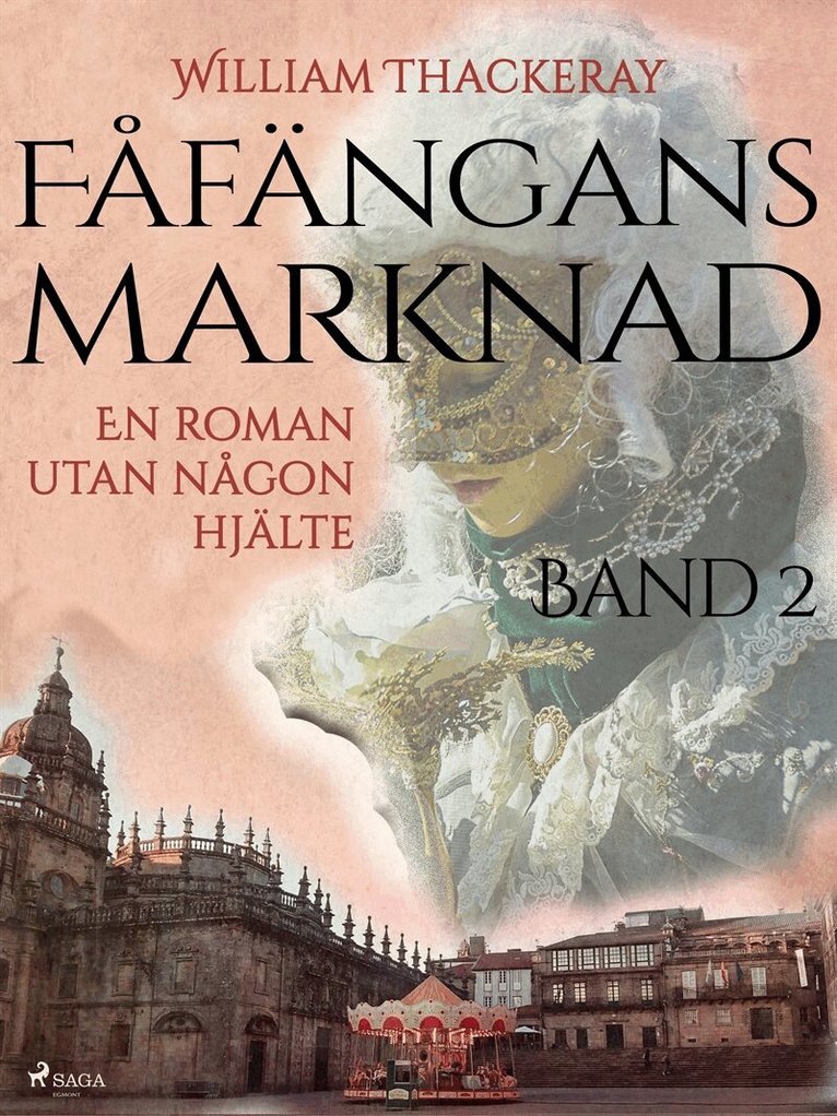William Thackeray - Fåfängans marknad - Band 2, E-bok