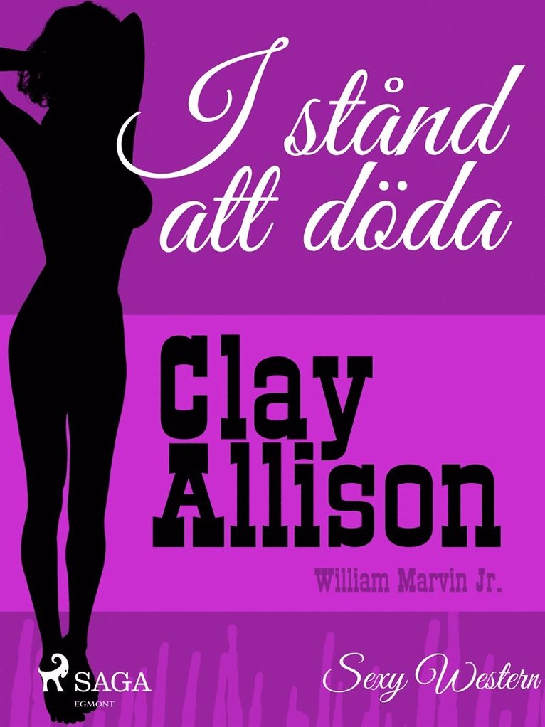 Clay Allison, William Marvin Jr - I stånd att döda, E-bok