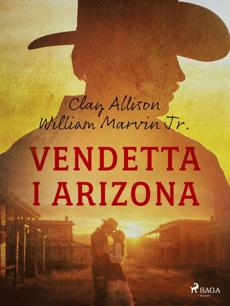 Clay Allison, William Marvin Jr - Vendetta i Arizona, E-bok